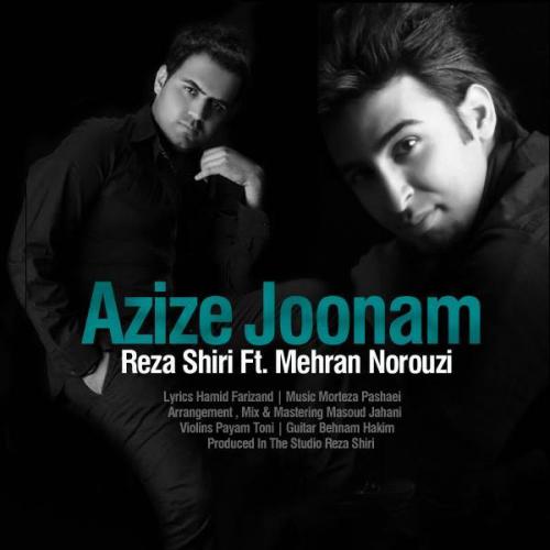 رضا شیری و محسن نوروزی - عزیز جونم